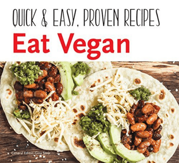 Vegan Book - Eat Vegan - Quick & Easy. Proven Recipes