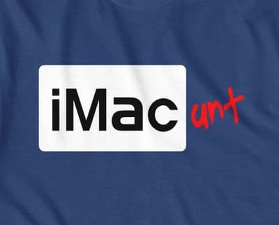 Apple iMac 'I am a Cunt' funny t-shirt