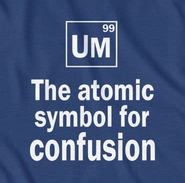 Atomic Symbol for Confusion funny student t-shirt