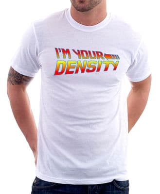 Back to the Future I'm Your Density Classic True Fan WHITE printed t-shirt 9797