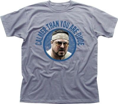 Big Lebowski Walter Sobchak Calmer than you are Dude grey t-shirt FN9439