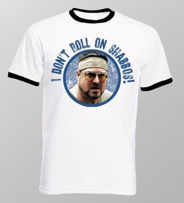 Big Lebowski Walter Sobchak I don't roll on Shabbos funny t-shirt FN9197