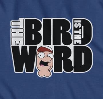 Bird is the Word funny t-shirt