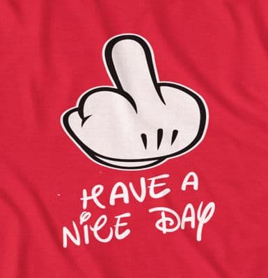 Drake Style Micky hands 'Have nice day' finger funny t-shirt