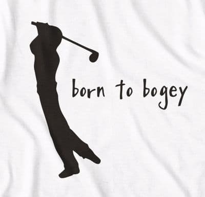 Golf 'Born to Bogey' t shirt