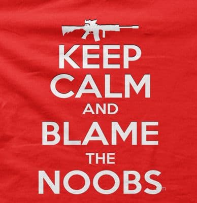Keep calm and blame the Noobs!  t-shirt