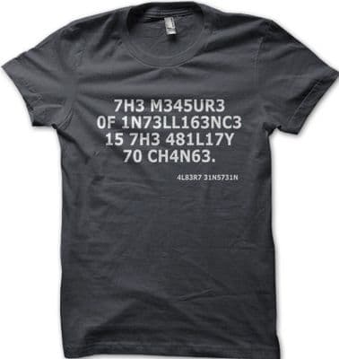 Measure of Intelligence is ability to change albert einstein t-shirt 9144