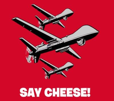 Say Cheese!  Drone Strike Joke t-shirt
