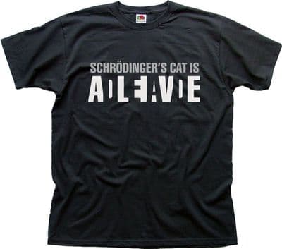 Shrodinger's cat dead alive geeky quantum paradox cotton t-shirt 9957