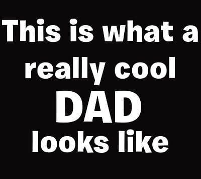 This is what a really cool  DAD looks like, Fathers day funny t-shirt