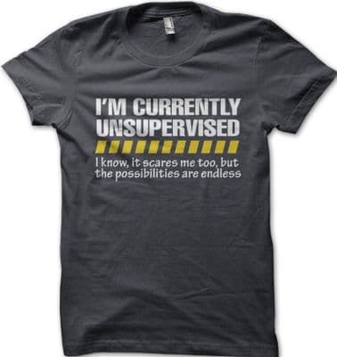 Unsupervised Mens Funny T Shirt - Gift for Him Dad Grandad Joke Slogan 9225