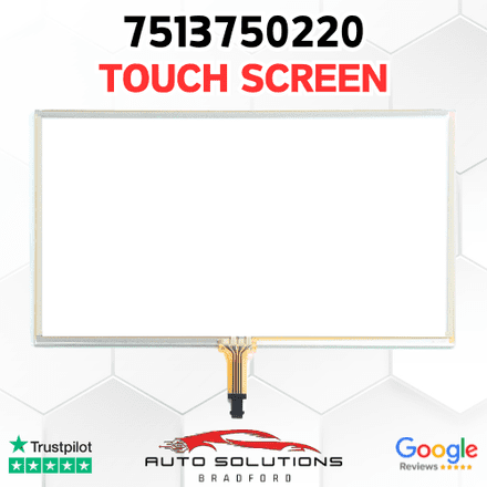 7513750220 Touch Screen Replacement