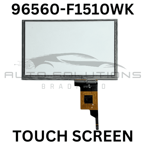 96560-F1510WK Touch Screen Replacement