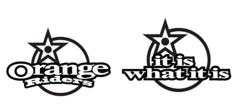 Orange Riders & "It is what it is" vinyl decal