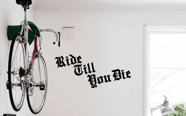 Ride Till You Die Vinyl Graphic/Decal Wall Art