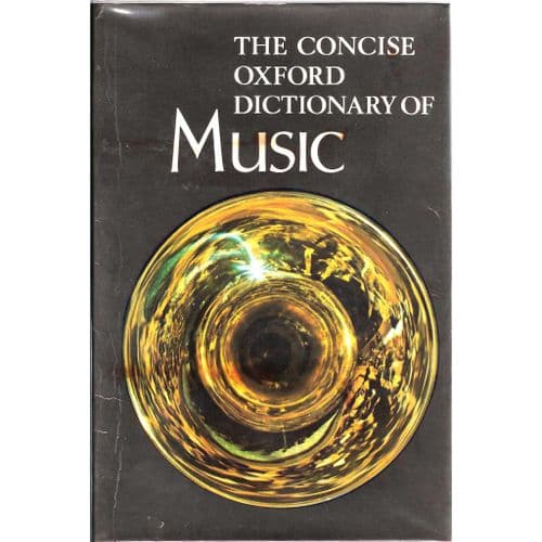 The Concise Oxford Dictionary of Music by Percy A. Scholes