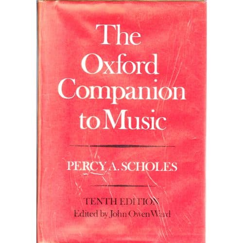 The Oxford Companion to Music by Percy Scholes 10th Edition Hardcover Book