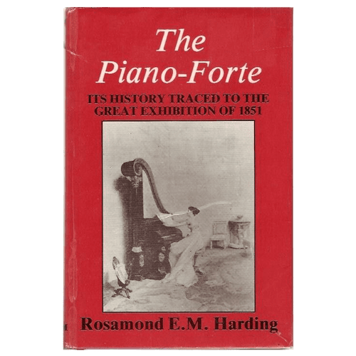 The Piano-Forte By Dr Rosamund Harding