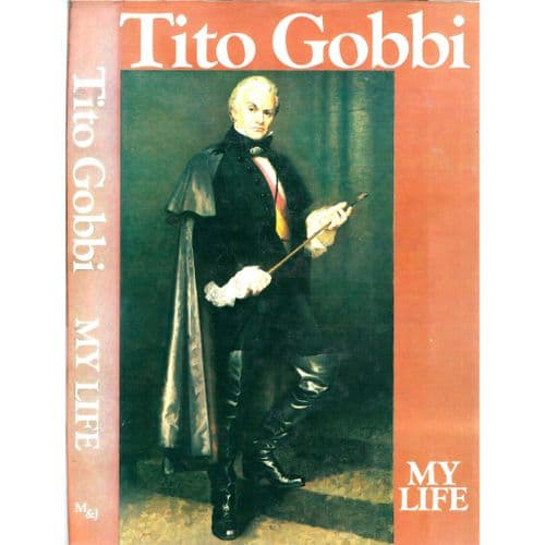 Tito Gobbi : My Life