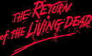 THE RETURN OF THE LIVING DEAD