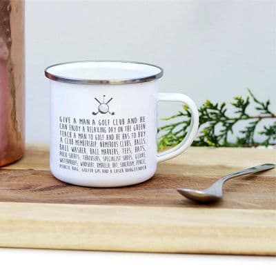'Give A Man A Golf Club' Enamel Mug