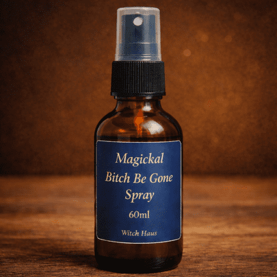 Magickal Bitch Be Gone Spray
