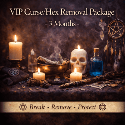 VIP Curse/Hex Removal Package 3 Months