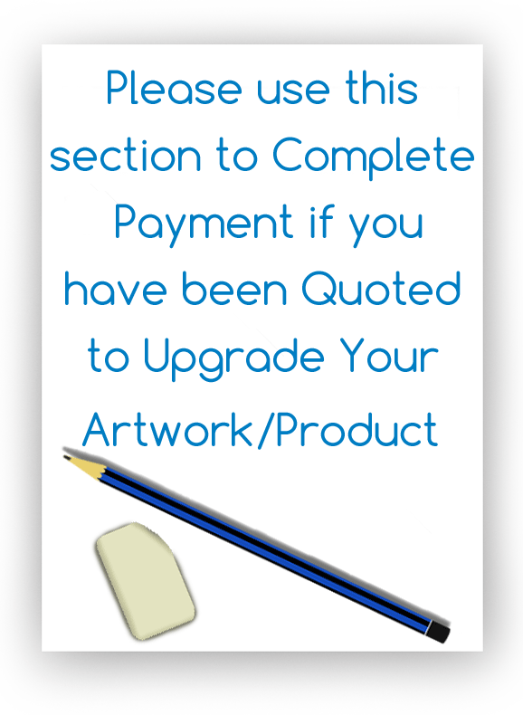 Artwork / Product Upgrades