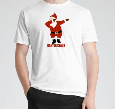 Banter Claus Santa Xmas T-shirt (3)