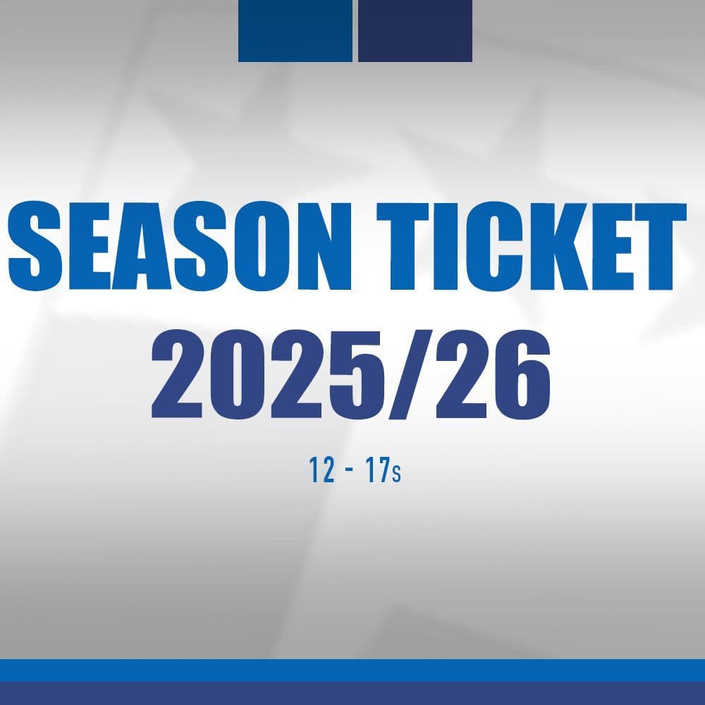 SEASON TICKETS 25/26 12-17