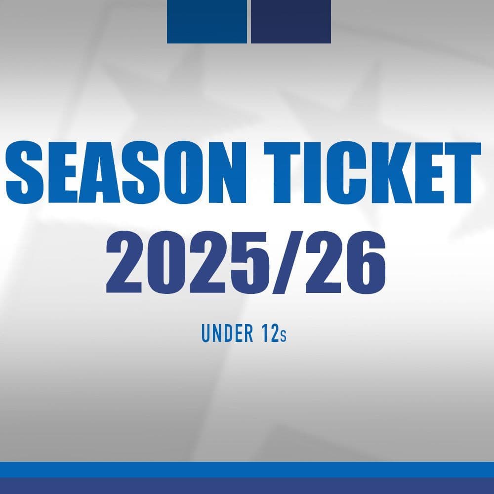 SEASON TICKETS 25/26 U12s