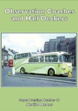 SUPER PRESTIGE No.41 OBSERVATION COACHES and HALF-DECKERS ISBN: 9781905304868