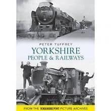 YORKSHIRE PEOPLE & RAILWAYS ISBN 9781445605142