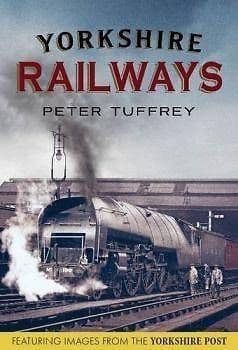 YORKSHIRE RAILWAYS ISBN: 9781781553169