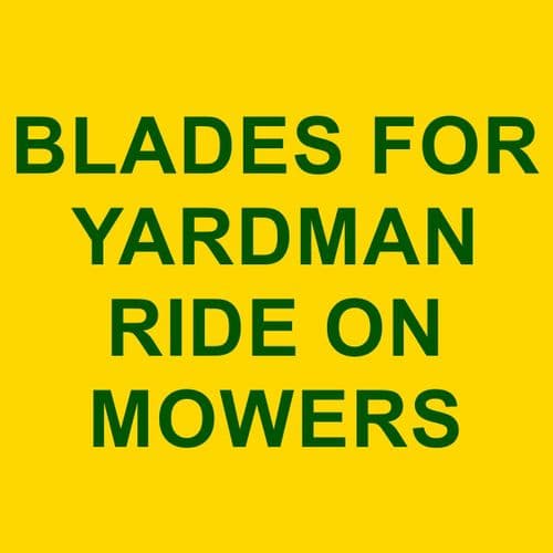 Blades for Yardman Ride On Mowers