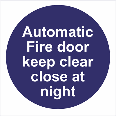 Automatic fire door keep clear close at night