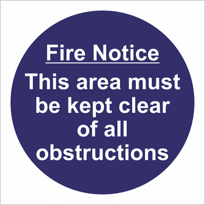 Fire  Notice - This area must be kept clear of all obstructions