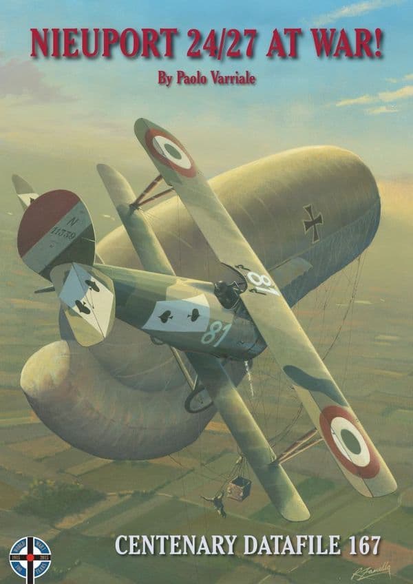 CENTENARY DATAFILE 167-NIEUPORT 24/27 AT WAR!