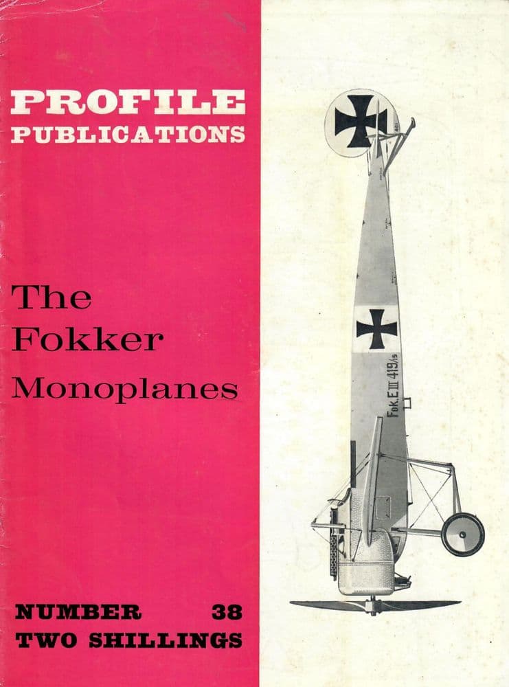 No.38, THE FOKKER MONOPLANES