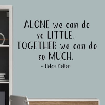 Alone We Can Do So Little Wall Quote Sticker