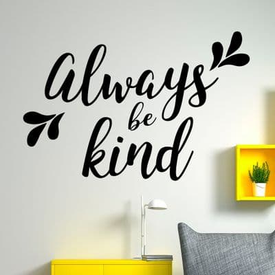 Always Be Kind Wall Quote Sticker