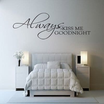Always Kiss Me Goodnight Wall Quote