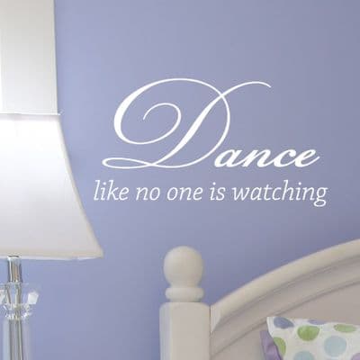 Dance Like No One Is Watching Wall Sticker