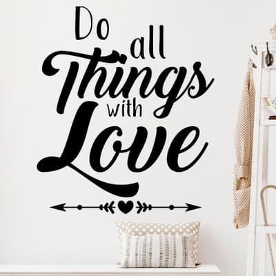 Do All Things With Love Wall Quote Sticker