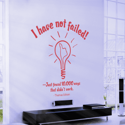 I Have Not Failed Wall Quote Sticker