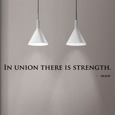 In Union There Is Strength Wall Quote Sticker