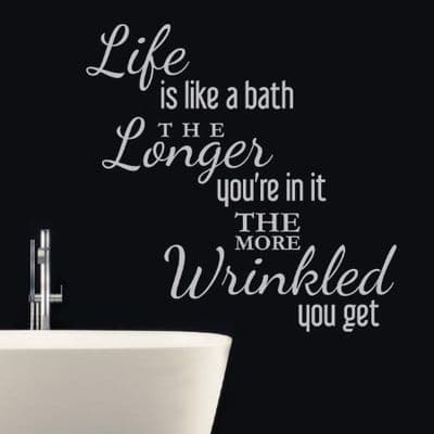 Life Is Like A Bath Bathroom Wall Sticker