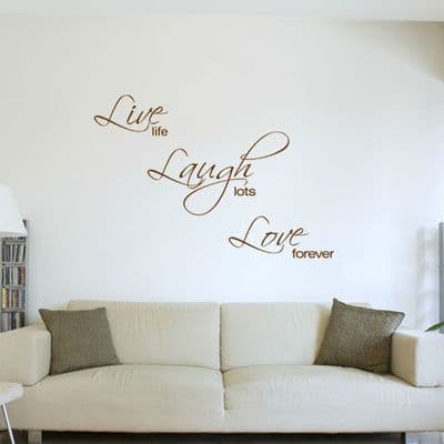 Live Life Laugh Lots Love Forever Wall Sticker