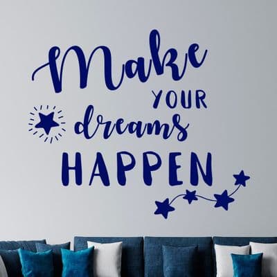 Make Your Dreams Happen Wall Quote Sticker