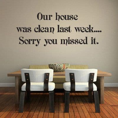 Our House Was Clean Last Week Wall Sticker